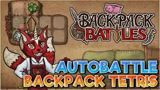 The Backpack Hero / Super Auto Pets Crossover You Always Wanted -  Backpack Battles!