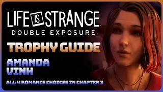 Life is Strange: Double Exposure - All 4 Romance Choices (Trophy / Achievement Guide)