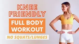 KNEE FRIENDLY FULL BODY WORKOUT | No stress on the knees!