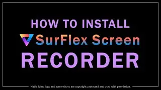 How to Download & Install SurFlex Screen Recorder | Nabla Mind