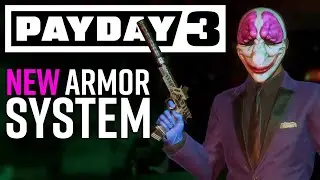 Payday 3's NEW ARMOR SYSTEM looks FANTASTIC!