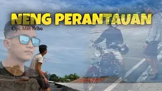 Mas Kribo - Neng Perantauan ( Official Music Video )