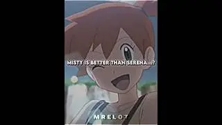 Misty and Serena Who is better? || 