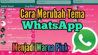 Terbaru! Cara Merubah Tema Whatsapp Menjadi Warna Pink 2020