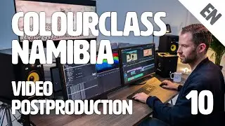 Colourclass Namibia: Episode 10 – Tips for Video Postproduction