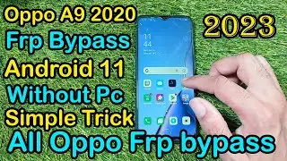 Oppo A9 2020 Frp Bypass Without Pc Android 11 Simple Trick/All Oppo Frp bypass 2023