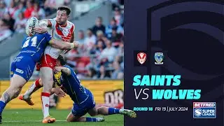 Highlights | St Helens v Warrington Wolves | 2024 Betfred Super League, Round 18