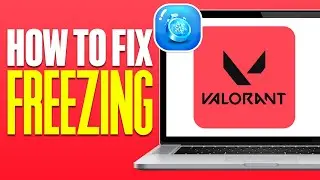 How To Fix Freezing In Valorant (2024)