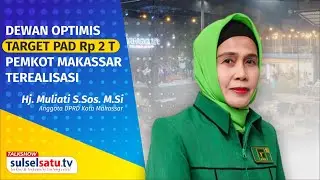 Dewan Optimis Target PAD 2 Triliun Pemkot Makassar Terealisasi  | Talkshow Bersama DPRD Makassar