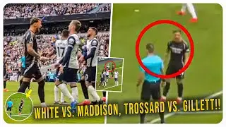 Ben White Taunts James Maddison & Trossard Riles Up Jarred Gillett! (Arsenal vs Tottenham)