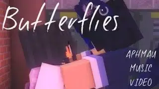 Butterflies | Aphmau MV