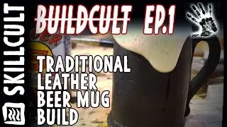 Making a Black Jack, Traditional English Leather Beer Mug, From the Ground Up