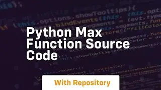 python max function source code