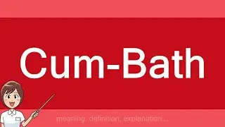 Cum-Bath