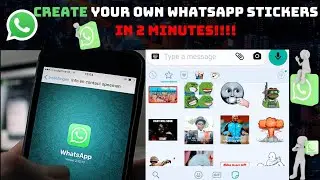 Whatsapp Stickers: How to make custom WhatsApp stickers 2020