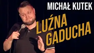 Michał Kutek - Luźna Gaducha | Stand-up | 2019