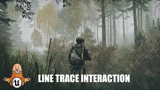 Line Trace Interaction #11  - Creating A FPS In Unreal Engine 5.2 (Reboot)