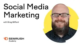 Social Media Marketing | Lesson 8 | Semrush Academy