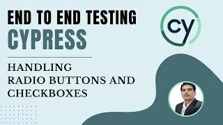 Part 7: Cypress E2E Web Automation | Interacting with Elements | Radio Buttons & Checkboxes