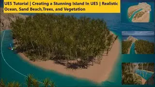 UE5 Tutorial | Creating a Stunning Island In UE5 | Realistic Ocean, Sand Beach,Trees, and Vegetation