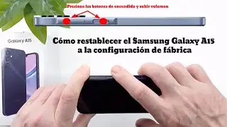 Cómo restablecer el Samsung Galaxy A15 a la configuración de fábrica