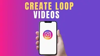 How to create Loop videos on Instagram Notes