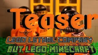 Lego Lethal Company But Lego Minecraft Teaser