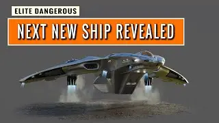 Elite Dangerous: NEW SHIP First Look & Details, Powerplay Delayed