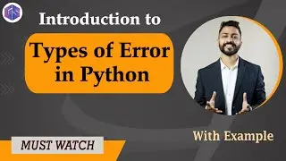 Lec-28: Types of Errors in Python | Python 🐍 for Beginners