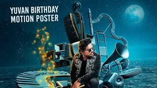 Yuvan Birthday Motion Poster