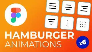 6 Amazing Menu Button Animation in Figma | Tutorial