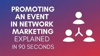 How To Promote An Event In Network Marketing In 2024?