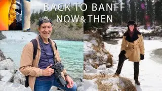 Canada Banff NOW & THEN