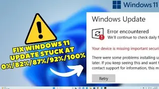 Fix Windows 11 Update Stuck at 0% 82% 87% 92% 100% Permanently