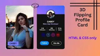 3D Card Flipping animation in HTML and CSS | Profile Card