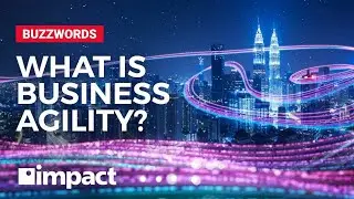 What is Business Agility | Buzzwords