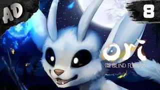 ГРАВИТАЦИЯ Ori and the Blind Forest Прохождение игры Ори и Слепой лес на русском языке #8