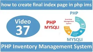 creating final index page in php ims this is the last video of php ims