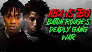 Baton Rouge's Deadly Gang War - NBA Vs TBG