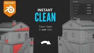 Instant Clean - Ultimate Mesh Clean Blender Addon