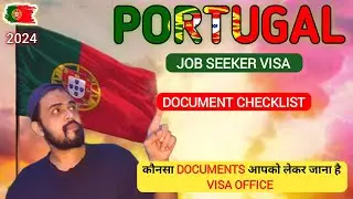 Portugal Job seeker visa Documents Required in 2024 🇵🇹