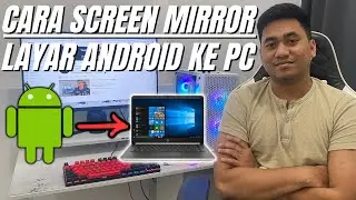 CARA MIRRORING ANDROID KE LAPTOP ATAU PC | SCREEN MIRROR ANDROID TO PC