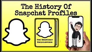 The History Of Snapchat Profiles