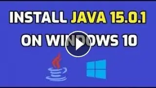 How To Install Java JDK 15 On Windows 10