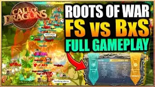 Roots of War FULL MATCH GAMEPLAY Season 2+ | FS vs BxS | Call of Dragons