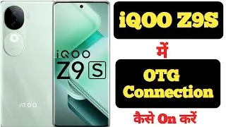 How to enable OTG Connection in iQOO Z9S || iQOO Z9S me OTG Connection kaise on kare ||