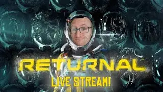 Returnal PC Launch Day Stream!