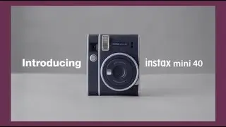 instax mini 40 Tutorial Movie/ FUJIFILM