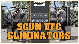 Scum - Scum UFC Eliminators (Community server event)