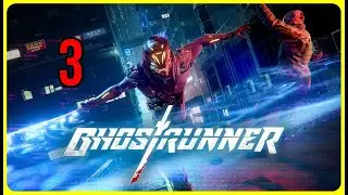 Ghostrunner #3часть  - Дарма-Сити